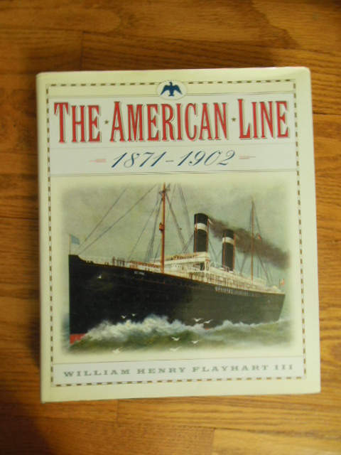 The American Line : Pioneers of Ocean Travel