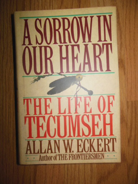 A Sorrow in Our Heart; The Life of Tecumseh