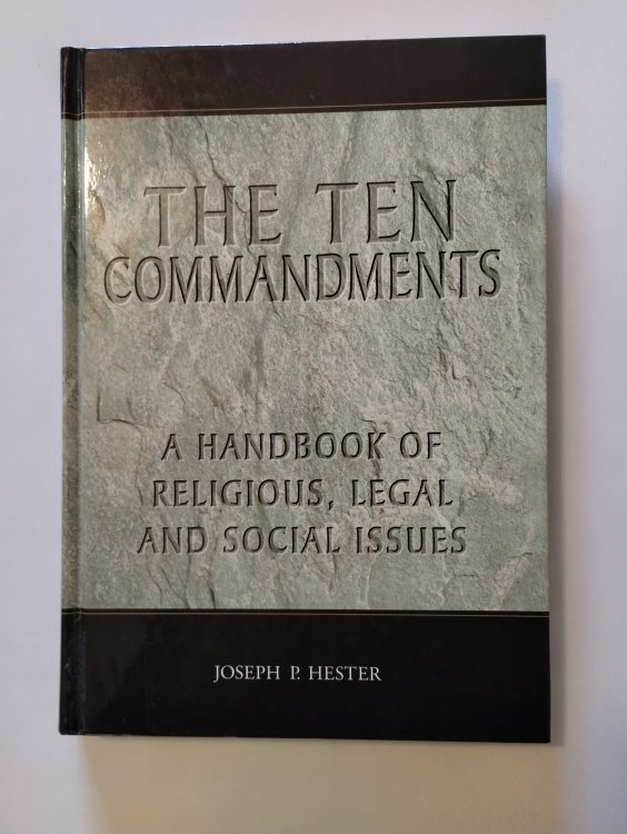 The Ten Commandments: A Handbook of Religious, Legal and Social Issues