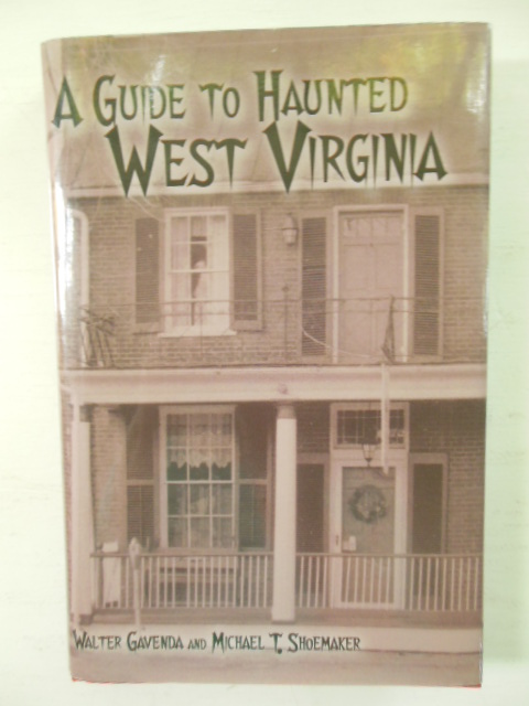 A Guide to Haunted West Virginia