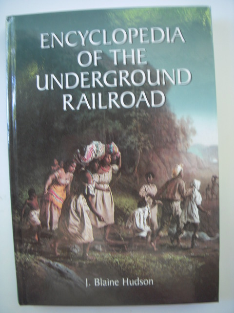 Encyclopedia of the Underground Railroad