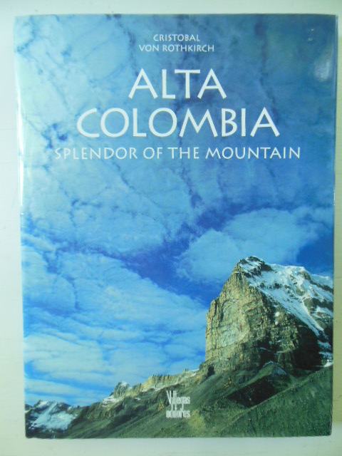Alta Colombia; Splendor of the Mountain