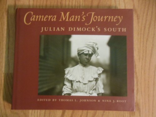 Camera Man's Journey: Julian Dimock's South