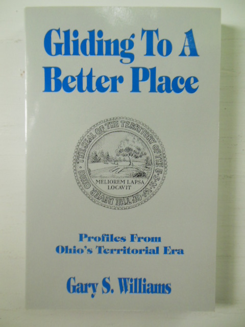 Gliding to a Better Place: Profiles from Ohio's Territorial Era