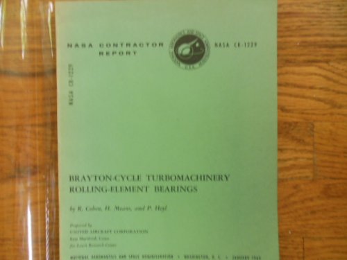 Brayton-Cycle Turbomachinery Rolling-Element Bearings NASA CR-1229