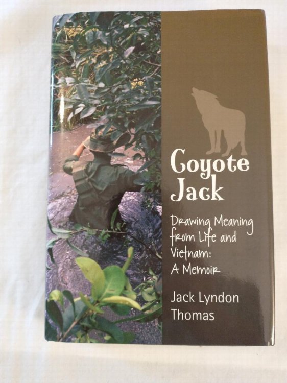 Coyote Jack : Drawing Meaning From Life and Vietnam A Memoir