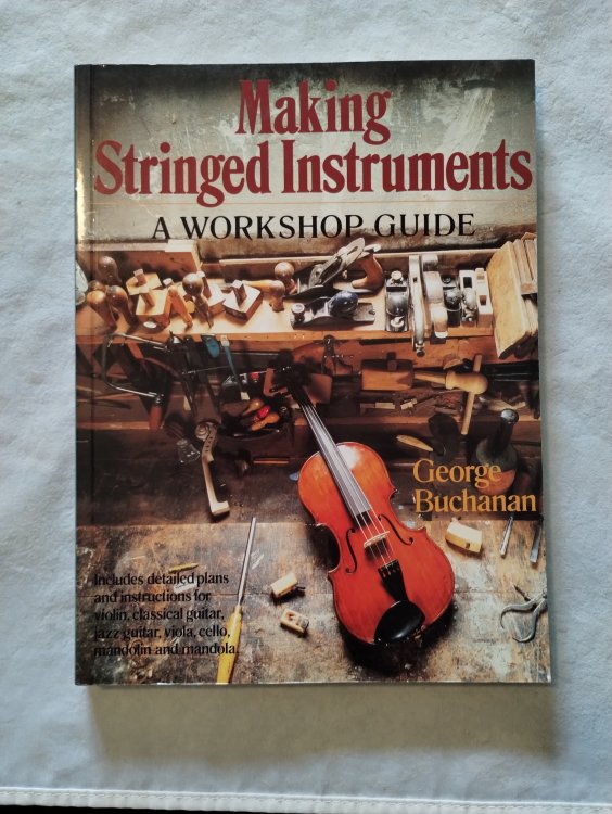 Making Stringed Instruments: A Workshop Guide