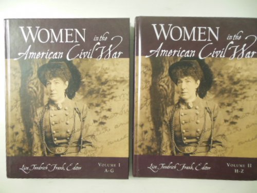 Women in the American Civil War (Two Volume Set)