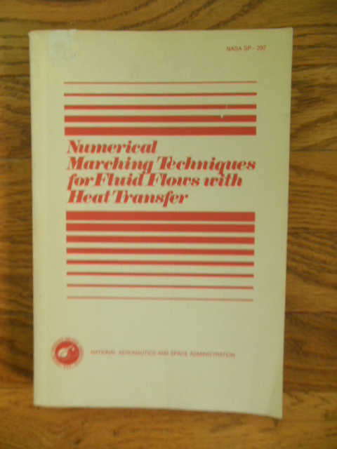 Numerical Marching Techniques for Field Flows with Heat Transfer (NASA SP-297)