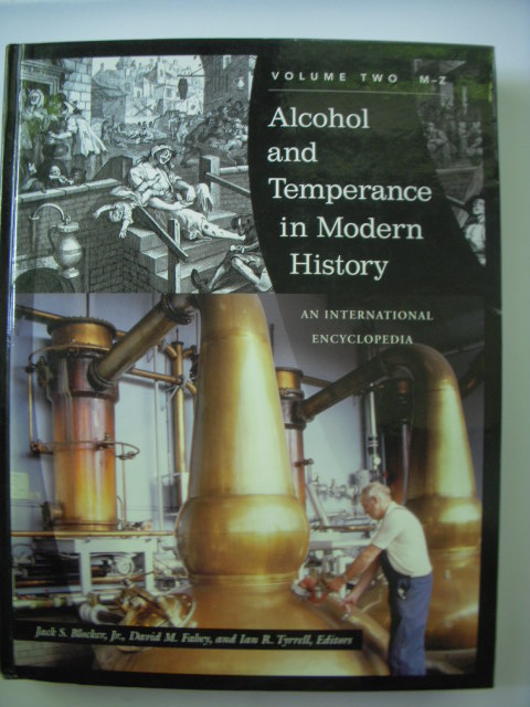 Alcohol and Temperance in Modern History: An International Encyclopedia VOLUME TWO