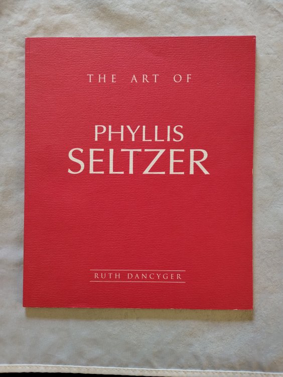 The Art of Phyllis Seltzer (SIGNED By artist)