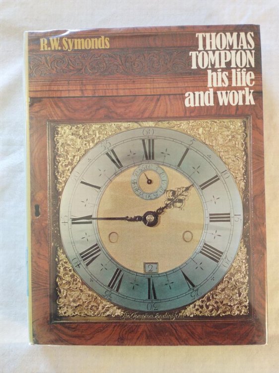 Thomas Tompion His Life and Work