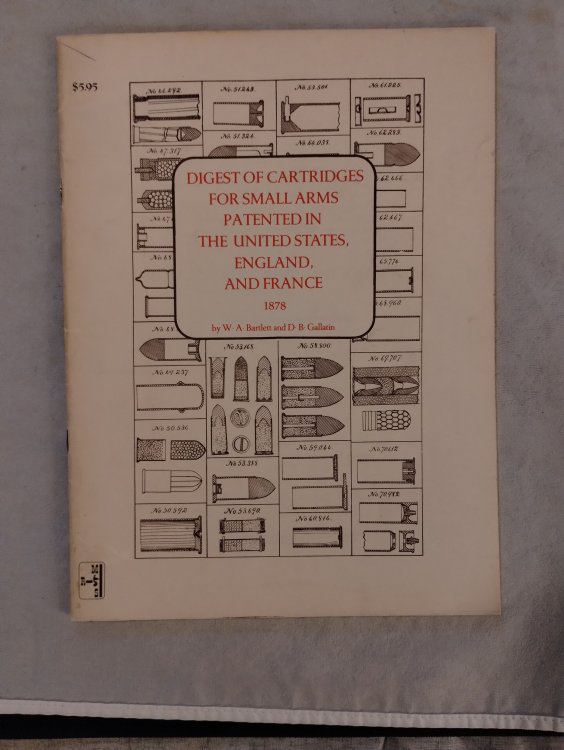 Digest of Cartridges for Small Arms Patented in the United States, England and France