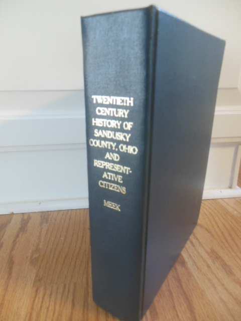 Twentieth Century of Sandusky County, Ohio and Representative Citizens