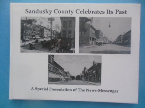 Sandusky County Celebrates Its Past
