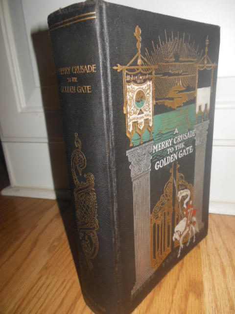 A Merry Crusade to the Golden Gate