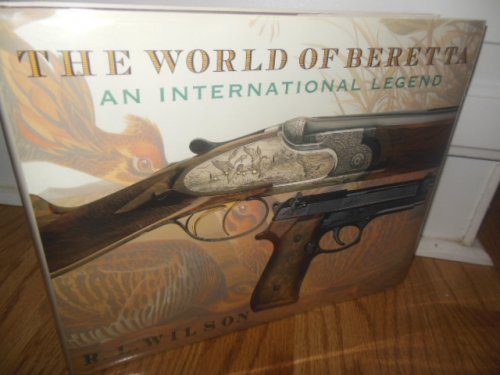 The World of Beretta: An International Legend