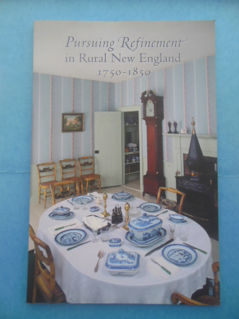 Pursuing Refinement in Rural New England 1750-1850