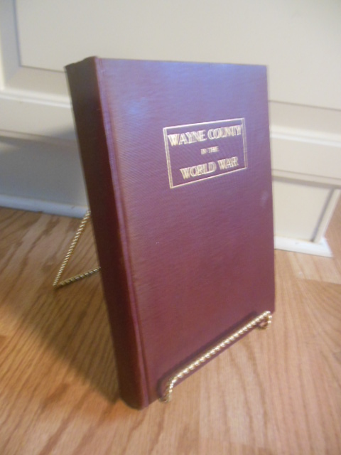 A History of Wayne County in the World War and in the Wars of the Past