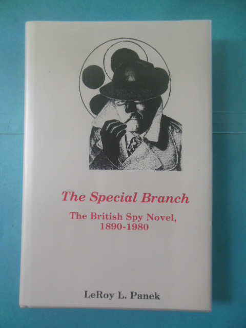 The Special Branch: The British Spy Novel, 1890-1980