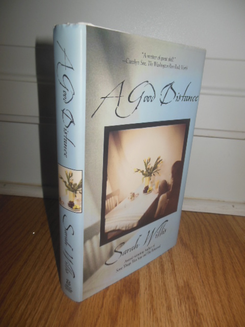 A Good Distance (SIGNED 1st Ed.)