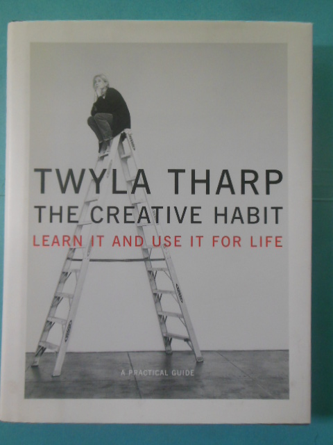The Creative Habit: Learn It and Use It for Life