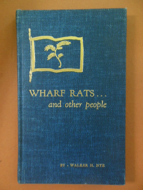 Wharf Rats and Other People Being a Slightly Embellished Log of the Yacht Indigo