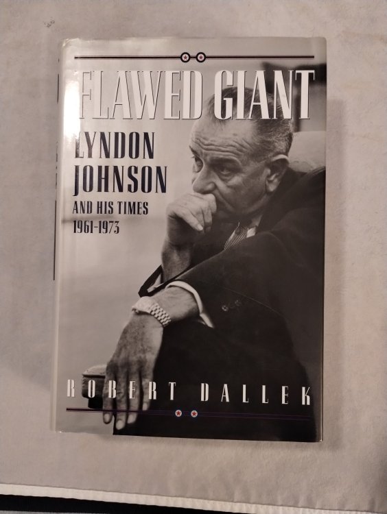 Flawed Giant: Lyndon Johnson and His Times, 1961-1973