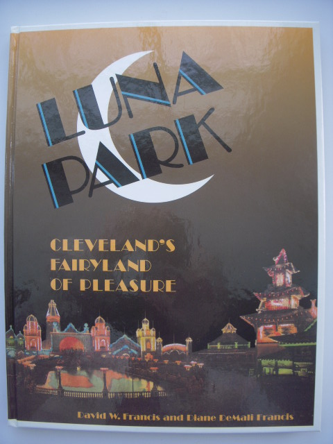 Luna Park: Cleveland's Fairyland of Pleasure