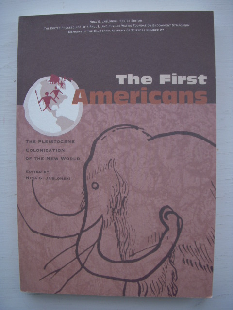 The First Americans: The Pleistocene Colonizations of the New World