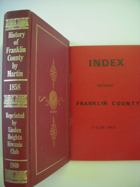 History of Franklin County; A Collection of Reminiscences of the Early Settlements of the County (Index laid-in)