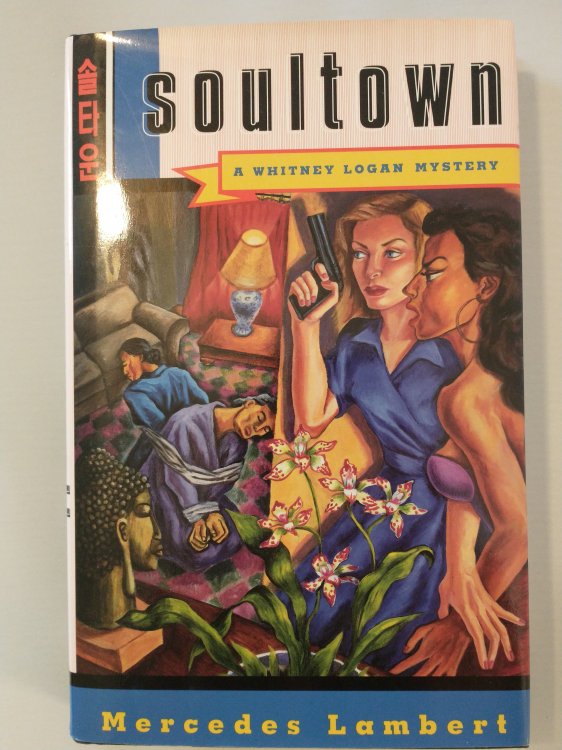 Soultown; A Whitney Logan Mystery