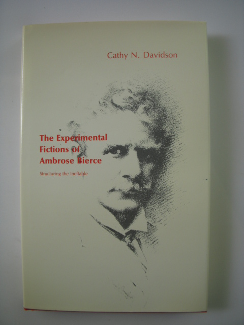 Experimental Fictions of Ambrose Bierce: Structuring the Ineffable