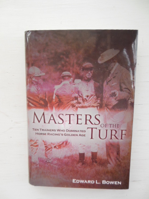 Masters of the Turf: Ten Trainers Who Dominated Horse Racing's Golden Age