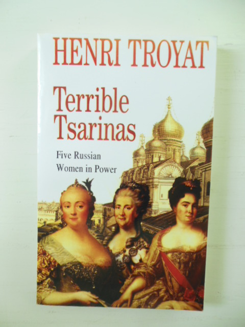 Terrible Tsarinas: Five Russian Women in Power