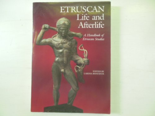 Etruscan Life and Afterlife: A Handbook of Etruscan Studies
