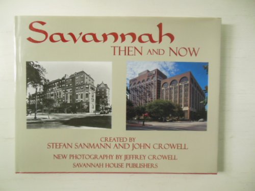 Savannah Then and Now