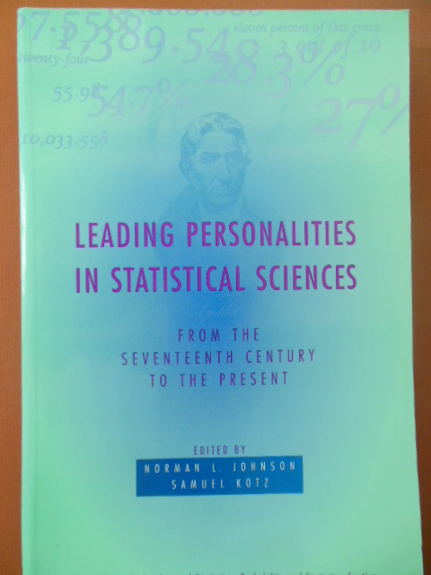 Leading Personalities in Statistical Sciences: From the Seventeenth Century to the Present