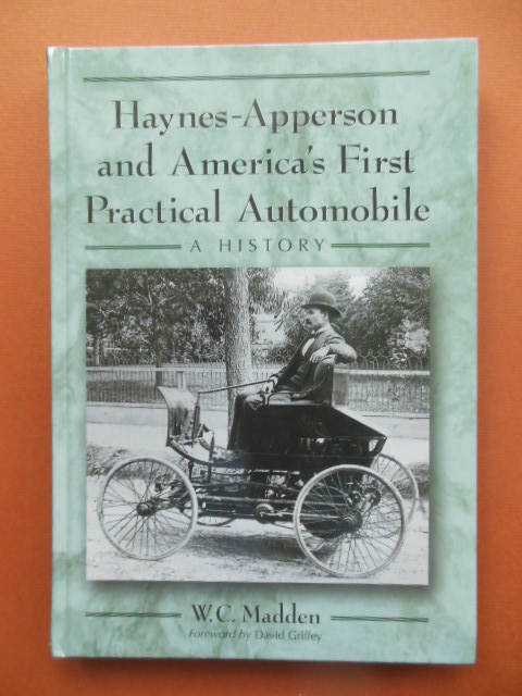 Haynes-Apperson and America's First Practical Automobile: A History