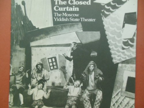 The Closed Curtain; The Moscow Yiddish State Theater