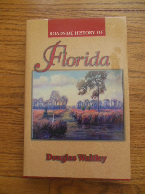 Roadside History of Florida