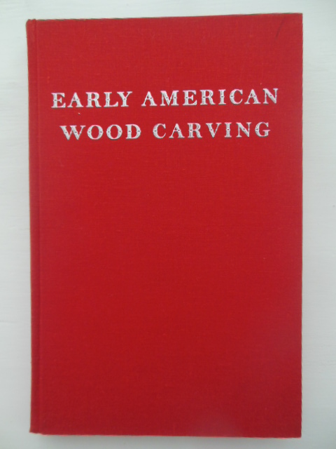 Early American Wood Carving (Numbered Limited Edition)