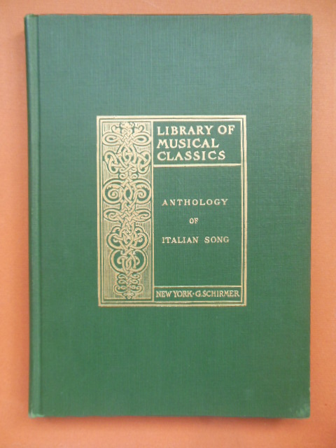 Anthology of Italian Song of the Seventeenth and Eighteenth Centuries (Schirmer's Library of Musical classics)