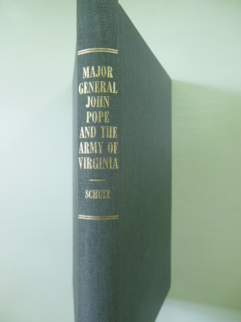 Major General John Pope And the Army of Virginia