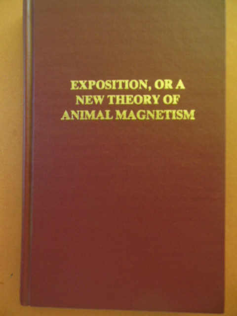 Exposition, Or A New Theory of Animal Magnetism