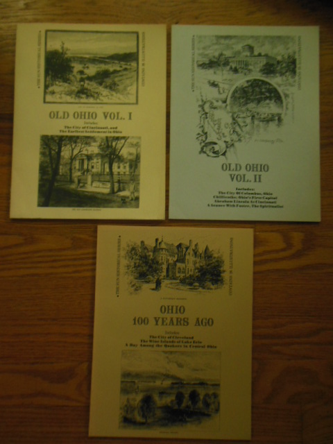 Old Ohio Vol. I; Old Ohio Vol. II; Ohio 100 Years Ago (Sun Historical Series)
