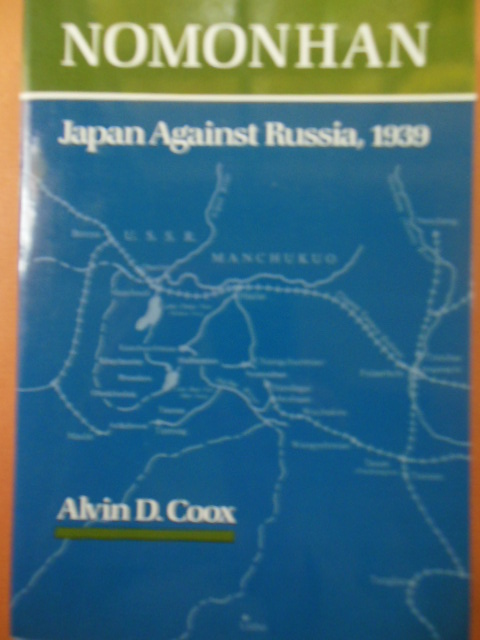 Nomonhan: Japan Against Russia, 1939