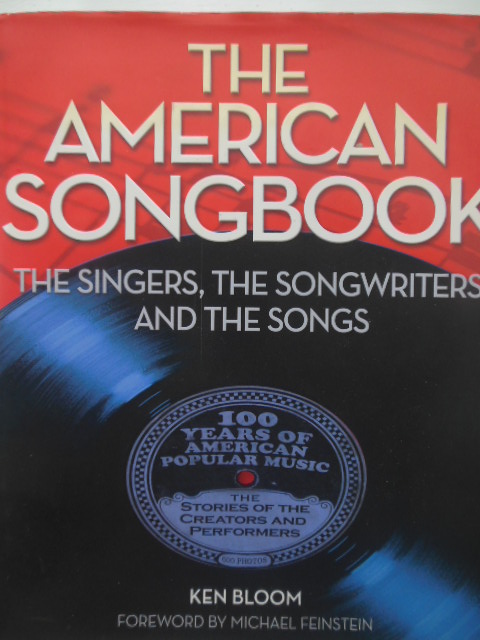 The American Songbook: The Singers, Songwriters & The Songs