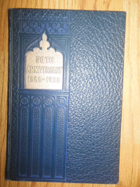 Fiftieth Anniversary 1888-1938 Bethany Evangelical Lutheran Church Akron, Ohio