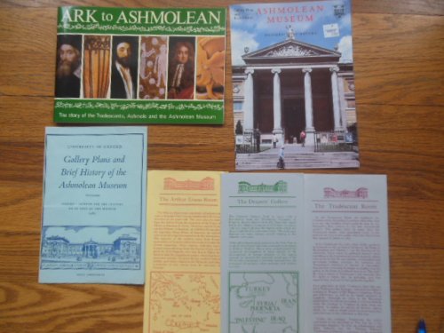 Ark to Ashmolean; the Story of the Tradescants, Ashmole and the Ashmolean Museum (related Items laid-in)